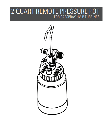 2 Quart Remote Pressure Pot for Capspray Hvlp Turbines